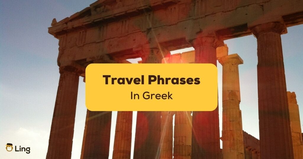 Greek Travel Phrases: #1 Accurate Guide
