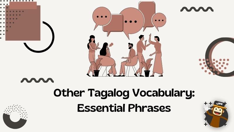 Other Tagalog Vocabulary: Essential Phrases