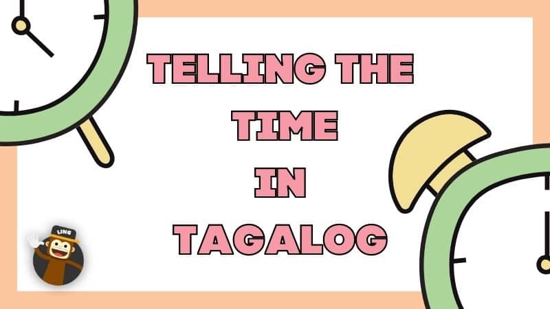 Telling The Time In Tagalog List