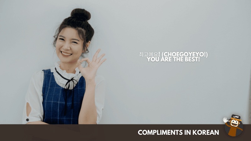 You are the best!- Compliments In Korean  