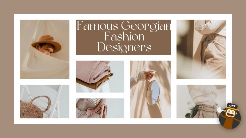 Famous Georgian Fashion Designers