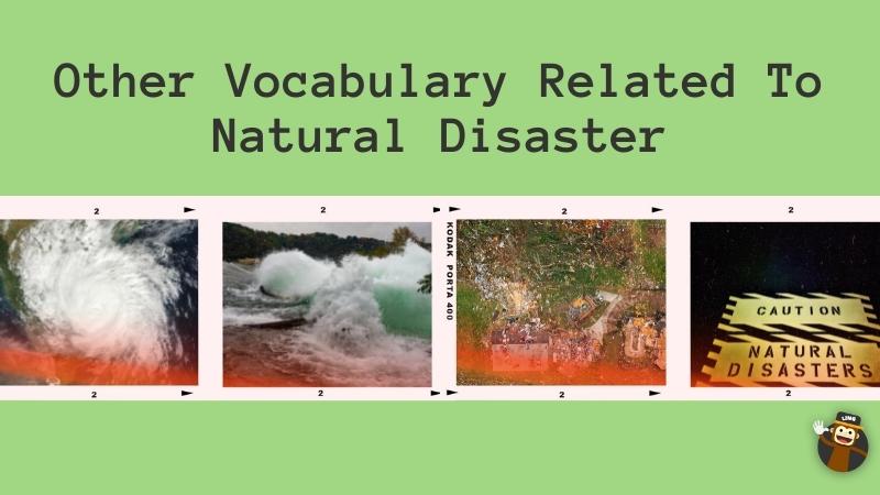Other Vocabulary Related To Natural Disaster