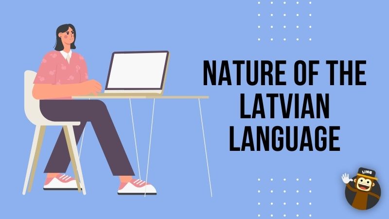 Is Latvian Hard to Learn