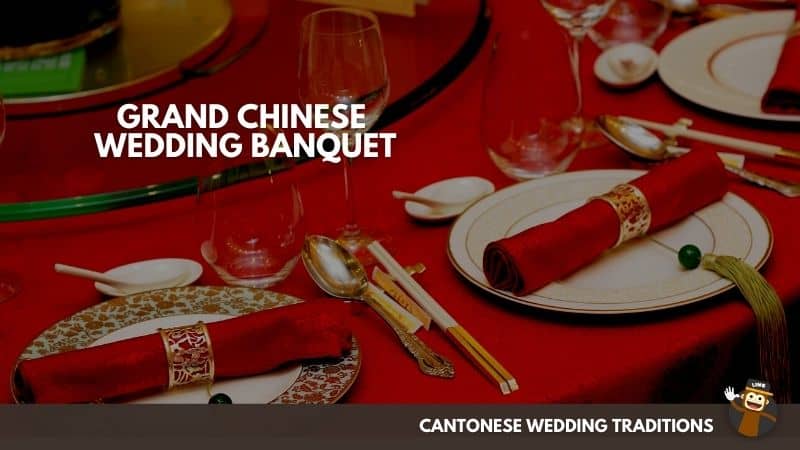 Grand Chinese Wedding Banquet - Cantonese Wedding Traditions