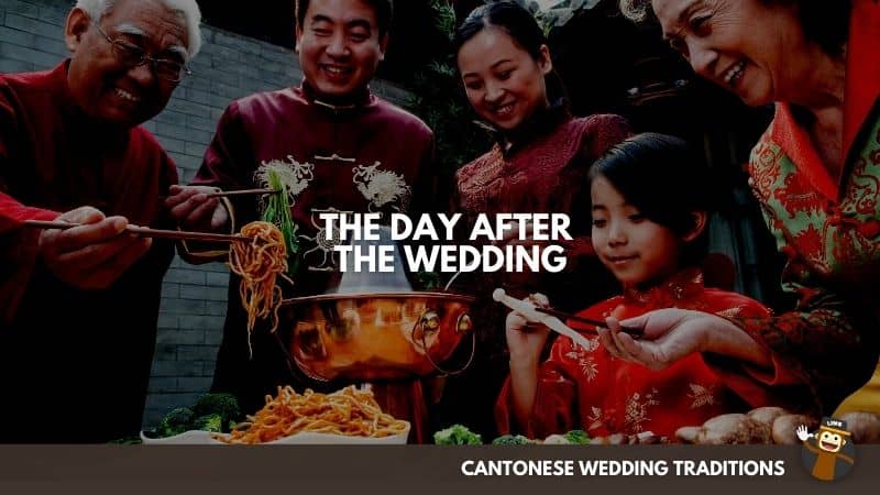 The Day After The Wedding - Cantonese Wedding Traditions