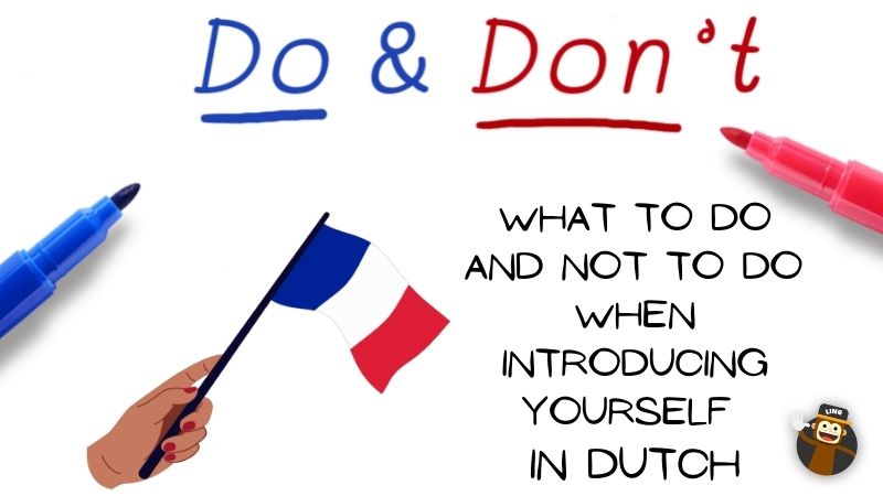 How to introduce yourself in Dutch dos and donts