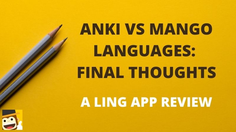 Anki Vs Mango Languages