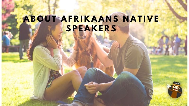 About Afrikaans Native Speakers