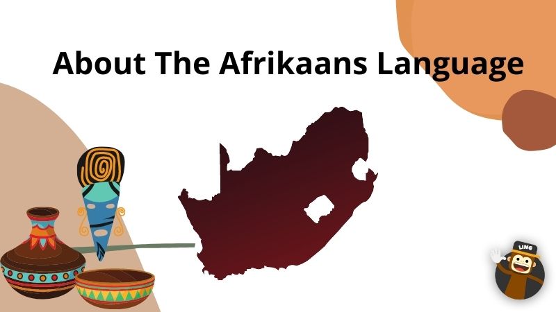 About The Afrikaans Language