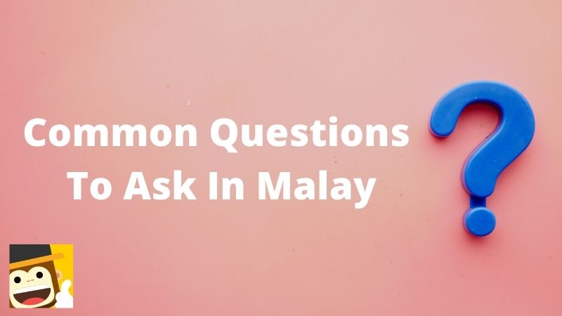 50+ Most Common Malay Vocab For Daily Life