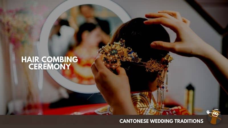 Hair Combing Ceremony - Cantonese Wedding Traditions