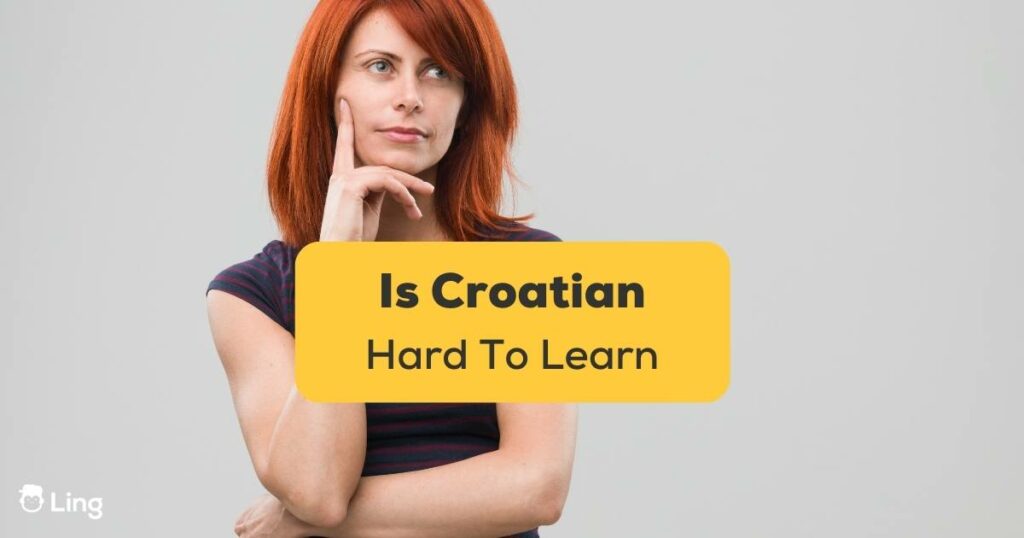 Woman rests her head in one hand and asks herself is Croatian hard to learn