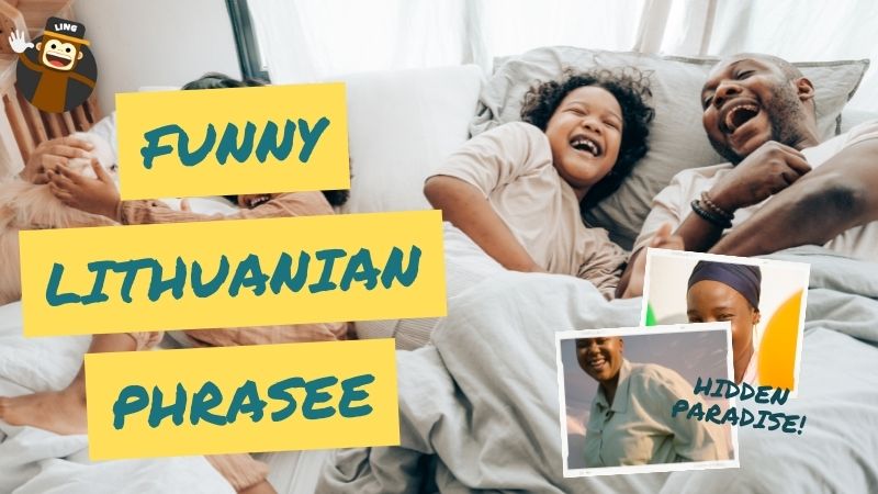 10+ Funny Phrases In Lithuanian To Boost Your Knowledge - Ling App