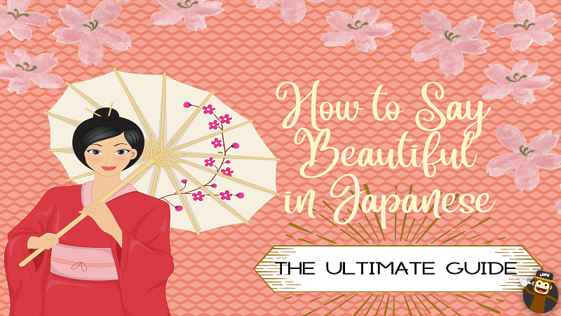 How To Say Beautiful In Japanese: #1 Ultimate Guide - Ling App