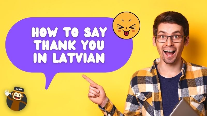 How to say thank you in Latvian
