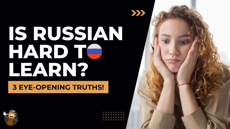 Is Russian Hard To Learn? 3 Eye-Opening Truths! - Ling App