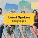 Least Spoken Languages