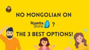 No Mongolian On Rosetta Stone 3