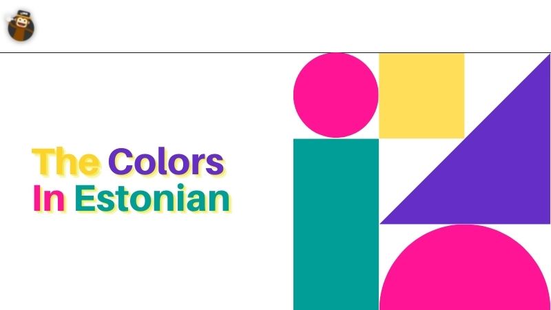 The Colors In Estonian