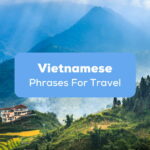 Vietnamese Phrases For Travel