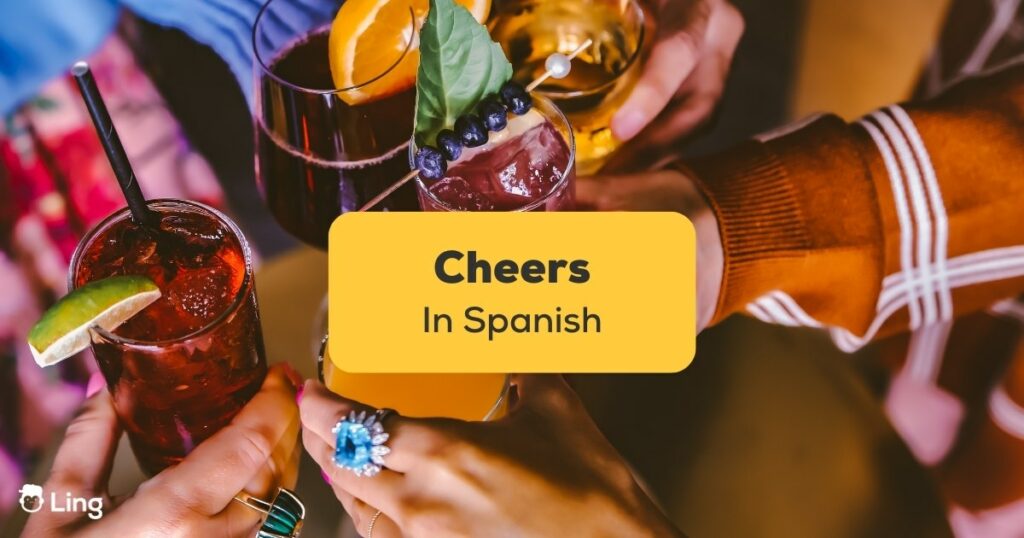 how to say cheers in spanish