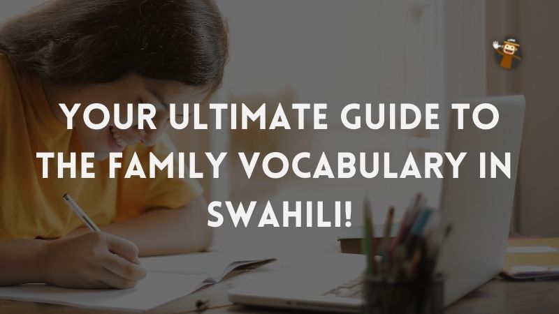Vocabulary in Swahili about Family 
