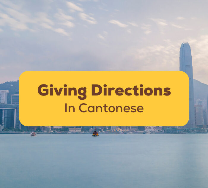 Giving Directions In Cantonese