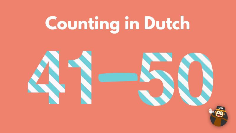 How to count in Dutch 41-50