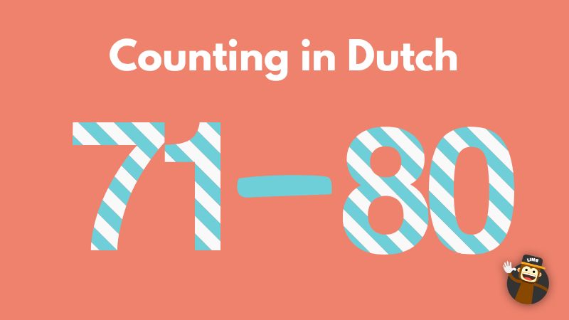 How to count in Dutch 71-80