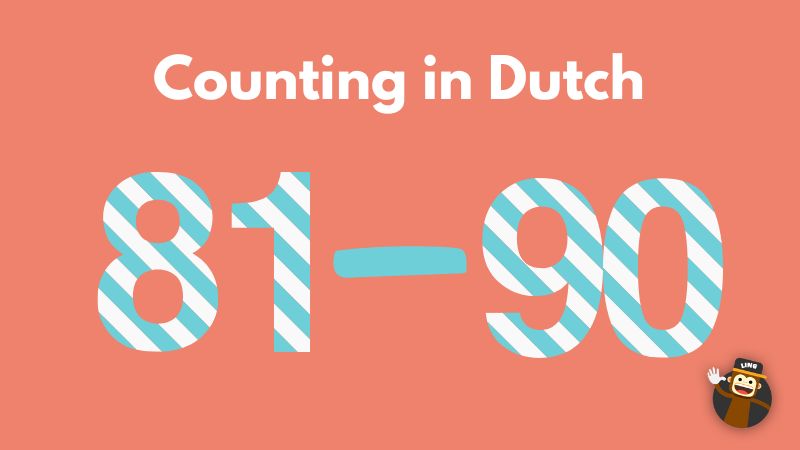 How to count in Dutch 81-90