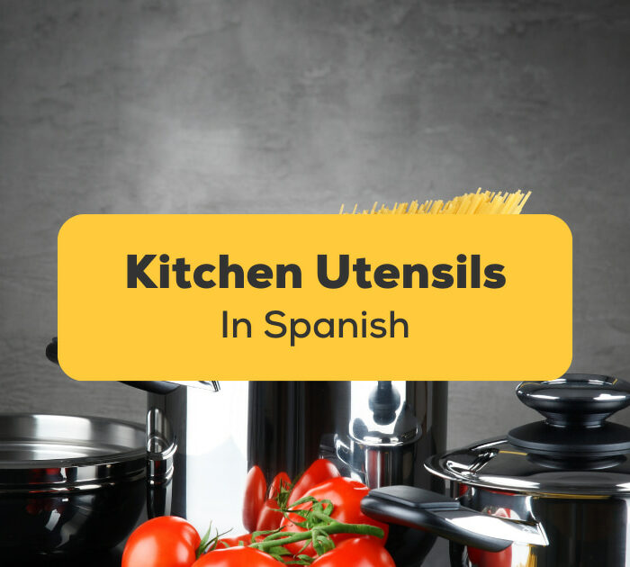 Kitchen Utensils In Spanish