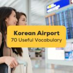 Korean Airport 70 Useful Vocabulary