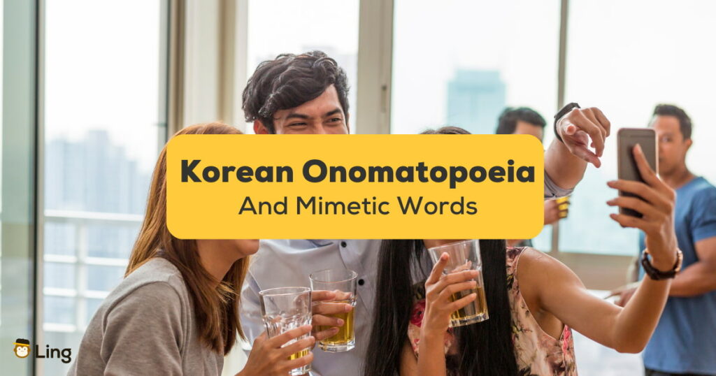 Korean Onomatopoeia And Mimetic Words