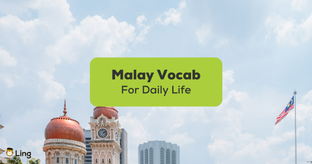 Malay Vocab For Daily Life