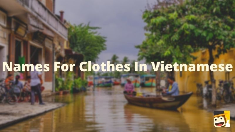 Names For Clothes In Vietnamese