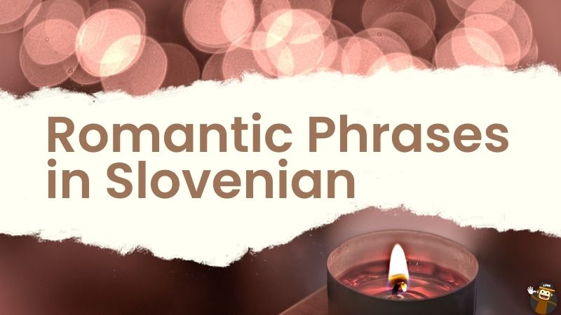 Romantic Phrases in Slovenian
