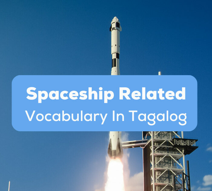 Spaceship Related Vocabulary In Tagalog