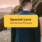 spanish love words and phrases