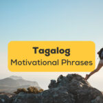 Tagalog Motivational Phrases