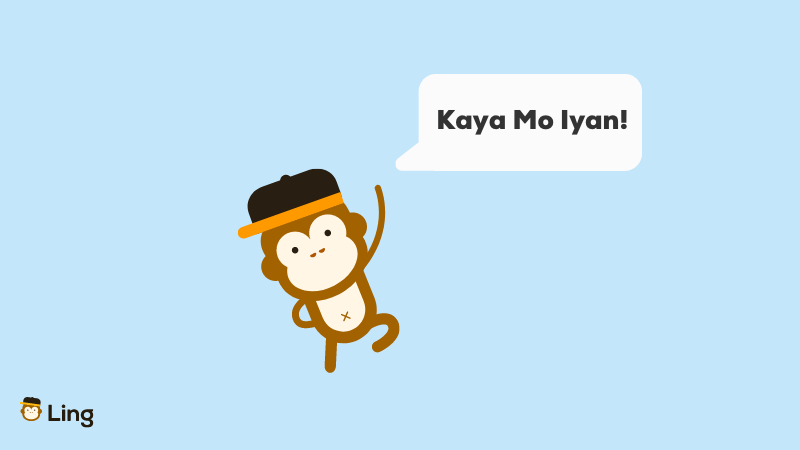 Tagalog Motivational phrases Kaya mo iyan