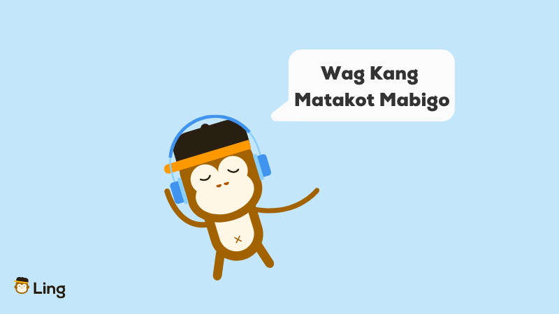 Tagalog Motivational phrases wag kang matakot mabigo