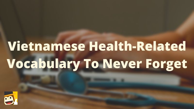 Vietnamese Health-Related Vocabulary