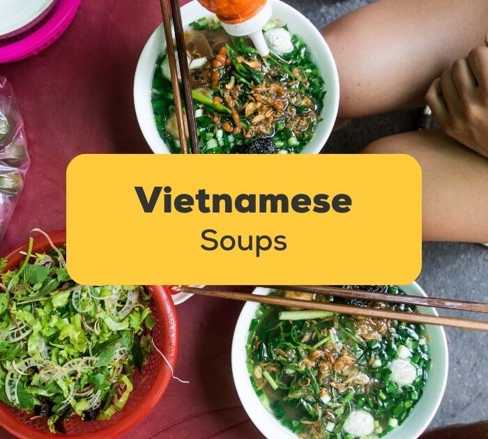 Table with two different Vietnamese Soups