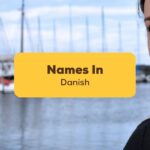 danish names names in danish for girls and boys