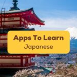 Apps to learn Japanese
