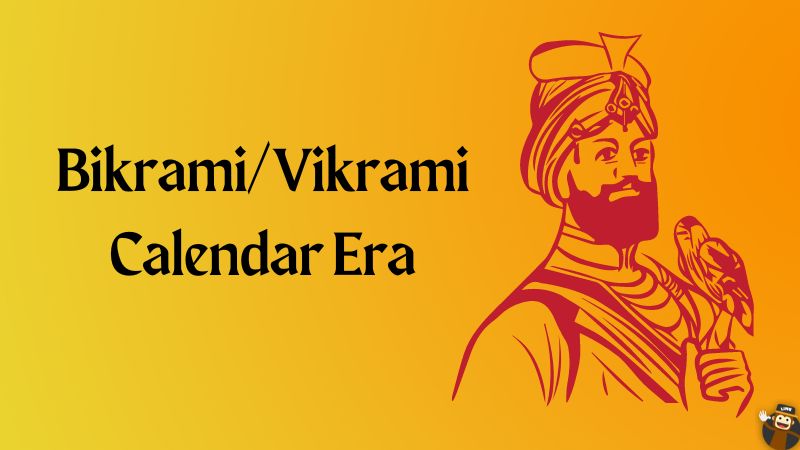 Bikrami/Vikrami Calendar Era