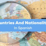 Countries and Nationalities In Spanish