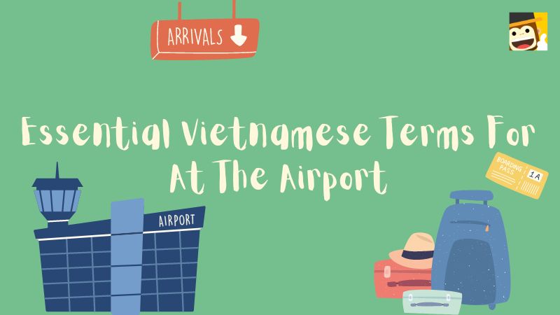 vietnamese terms at the airport