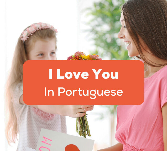 I Love You In Portuguese