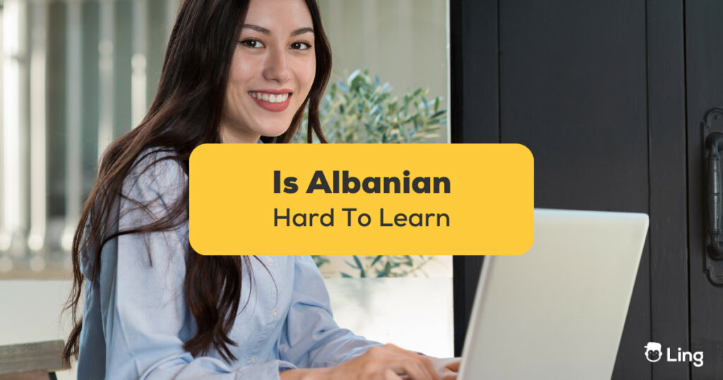 Is Albanian Hard To Learn